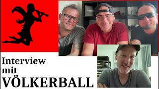 VÖLKERBALL: "Im Prinzip musst Du Theater spielen!" | Interview