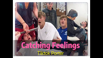 Oh，no. I think I'm catching feelings 😜😜😜 Tiktok Compilation 2020 --- Tiktok Porter