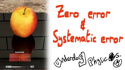 Zero errors and systematic errors - A Level Physics