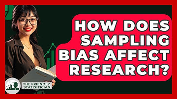How Does Sampling Bias Affect Research? - The Friendly Statistician