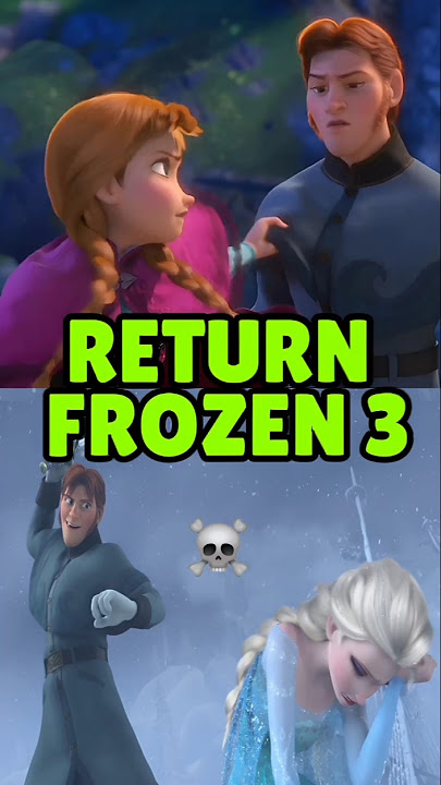 FROZEN 3 is Bringing Back Prince Hans