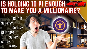 Can Holding 10 Pi Make You a Pi Network Millionaire? Exploring the Ultimate Strategy!