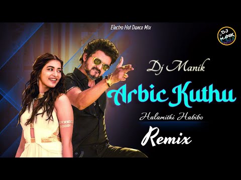 arabic-kuthu-remix-dj-manik-2022-|-halamithi-habibo-remix-|-hindi-|-electro-hot-dance-mix