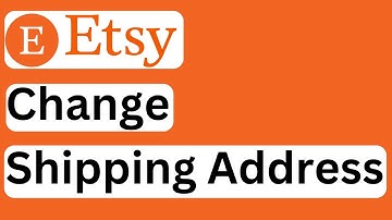 How to Change Shipping Address on Etsy - Easy to Follow