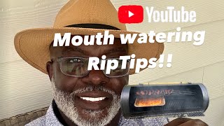 Mouth watering RipTips!!!!