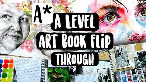 A* A Level Fine Art Book Flip Through (first year)