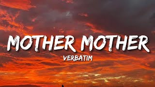 Verbatim - Mother Mother Lyrics