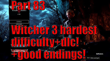 Witcher 3 Part 83 hardest difficulty+good endings! Full playthrough with live commentary!