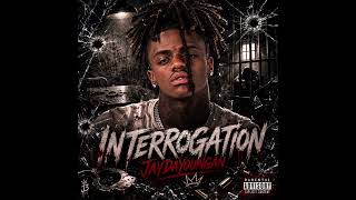 JayDaYoungan - Interrogation (Unreleased Audio)