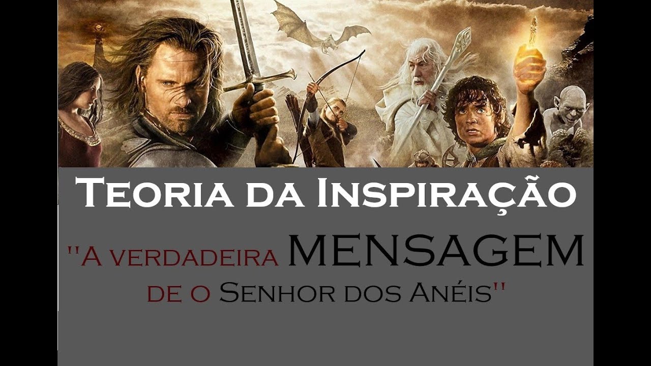 Qual A Mensagem Do Senhor Dos Anéis?