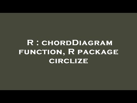 R : chordDiagram function, R package circlize
