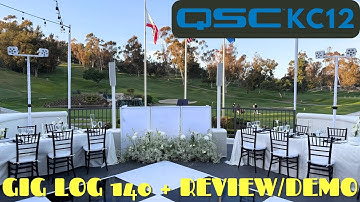 QSC KC12 REVIEW + DEMO | GIG LOG 140