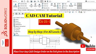 SolidWorks CAD CAM Tutorial Exercise 01 (Step by Step) For All Levels