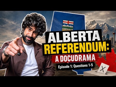 Alberta Referendum: Questions 1 to 5 Explained (A Satirical Docudrama)