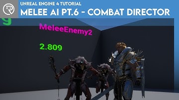 Unreal Engine 4 Tutorial - Melee AI Part 6 - Combat Director