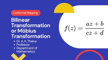 Conformal Mapping (Bilinear Transformation or Möbius Transformation) | Complex Analysis | English