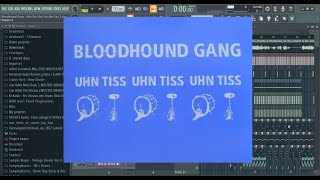 Bloodhound Gang - Uhn Tiss Uhn Tiss Uhn Tiss Fl Studio