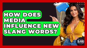 How Does Media Influence New Slang Words? - SlangXplained
