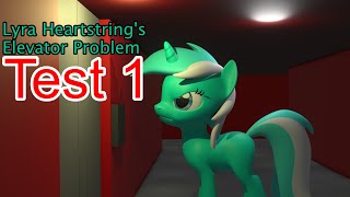 Lyra Heartstring's Elevator Problem | Test 1