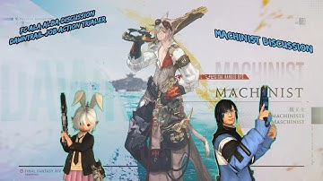 Final Fantasy XIV Dawntrail | Machinist Job Action Discussion and Theories