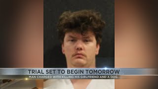 Trial set to begin tomorrow for man charged with killing girlfriend and dog