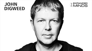 John Digweed - Master of Progressive Music - Music By &amp; For Expanded Minds