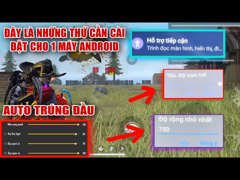Free Fire | Những Thứ Cần Cài Đặt Trên 1 Chiếc Điện Thoại Android Để Bắn Full Đầu | Killer TV