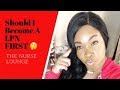 SHOULD I BECOME A LPN FIRST 🤔|The Nurse Lounge