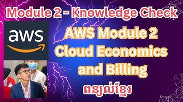 AWS Cloud Foundation | Module 2- Knowledge Check | Cloud Economics and Billing