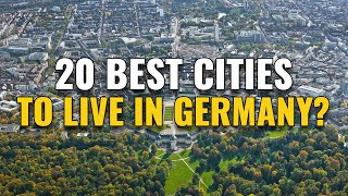 20 Best Places to Live in Germany