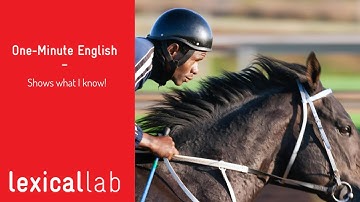 ONE-MINUTE ENGLISH: shows what I know LEARN WITH LEXICAL LAB