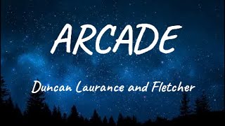 ARCADE-DUNCAN LAURANCE AND FLETCHER. LYRICS VIDEO