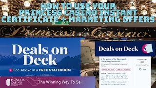 Princess Casino Instant Certificate + Marketing Offers (How to use them)