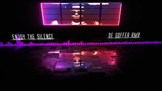 Depeche Mode - Enjoy the Silence  (DE SOFFER RmX)