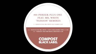 Phreek Plus One - Passion ft. Mr White (DJ T  Remix Instrumental)
