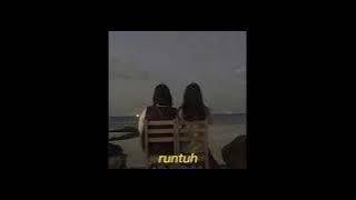 Runtuh (Slowed   Reverb) // tiktok version