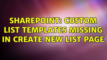 Sharepoint: Custom list templates missing in create new list page (3 Solutions!!)