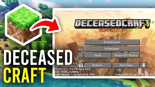 How To Download & Install DeceasedCraft - Full Guide