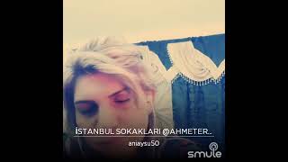 İstanbul Sokakları (Cover)Sevda Kızı Aylin Ruşcuktan Size Arman Olsun 🙏♥️🎼❤️🙏🎼