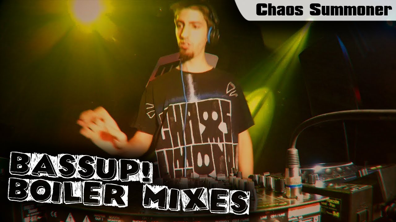 BassUP! Boiler Mixes // Chaos Summoner @ Opening Breaks // 16-09-2017