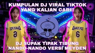 DJ YANG LAGI VIRAL DI TIKTOK||DJ SUPAK TIPAK TIBUNG MEYDEN VIRAL FULL KANE AUTO GELENG-GELENG