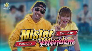 Wandra feat. Esa Risty - Mister Mendem