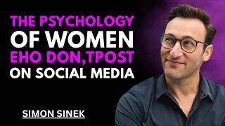 Psychology of Women Who Don’t Post Their Photos on Social Media — Simon Sinek