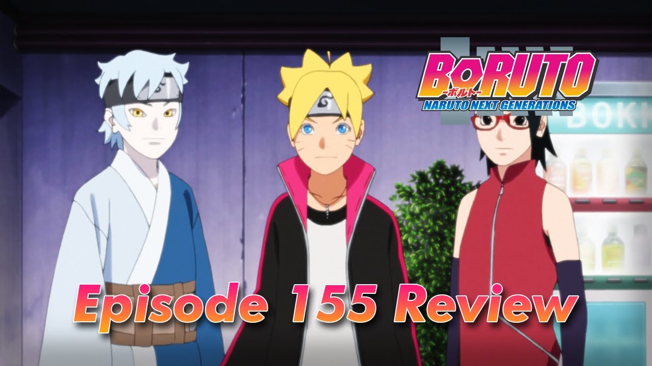  Boruto  s Back Boruto  Episode 155  Review YouTube