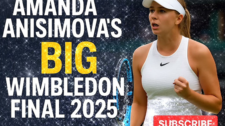 Amanda Anisimova's Big Wimbledon Final 2025 – A Star is Born on Centre Court