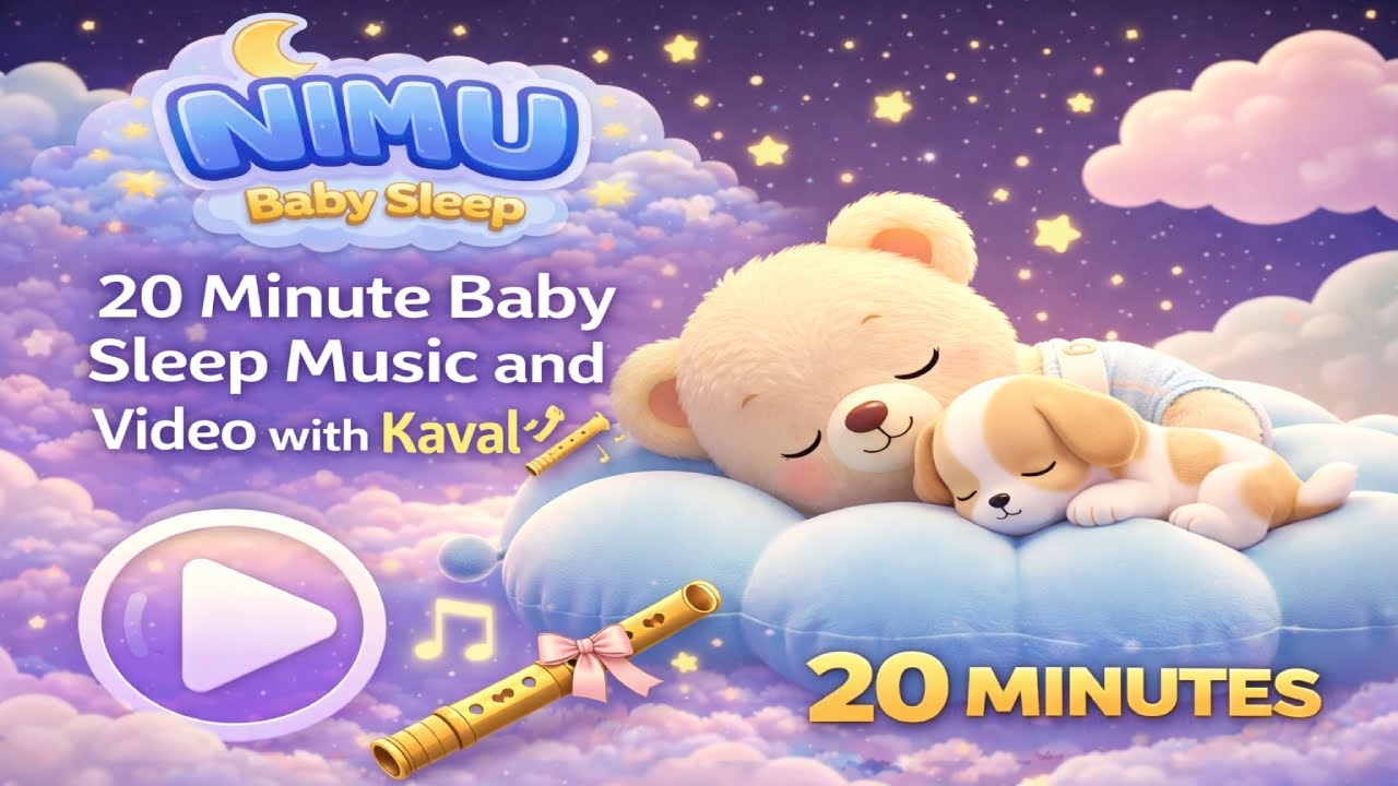 NIMU Baby Sleep 🧸 | Baby Sleep Music Video 🎶🪈 with Kaval – 20 Minutes