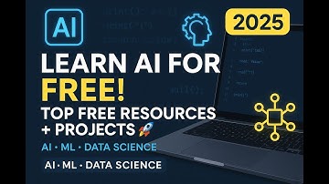 Top FREE Resources to Learn AI, Machine Learning & Data Science (with Projects!)