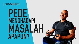 Tips Agar Selalu Siap Menghadapi Masalah (Apa Itu Self-Efficacy?)