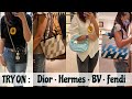 TRY ON HERMES DIOR YSL BV FENDI BAGS