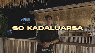 SO KADALUARSA. Riel Pangkey (  Lyric Video )